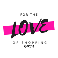 For the Love of Shopping Florida
